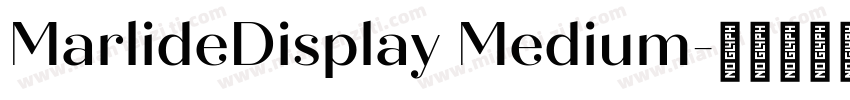 MarlideDisplay Medium字体转换